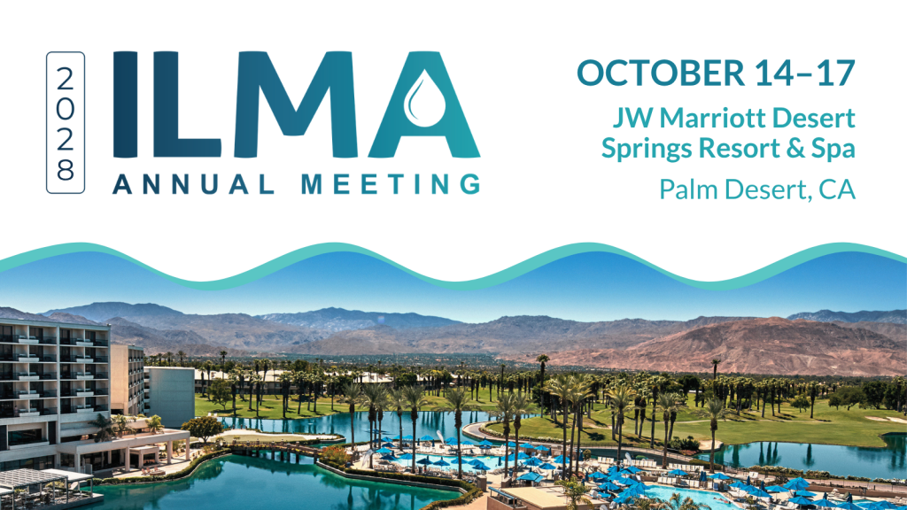 ILMA Annual Meeting 2028 banner with dates Oct 14–17 and JW Marriott Desert Springs Resort, Palm Desert, CA; desert mountains and resort pool scene in background.